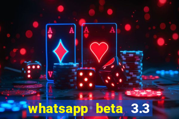 whatsapp beta 3.3 10 instalar